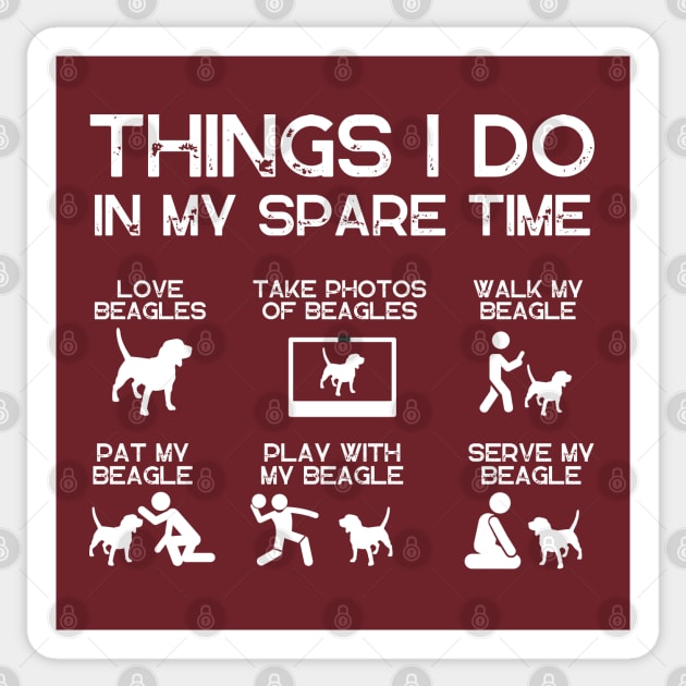 THINGS I DO IN MY SPARE TIME BEAGLE DOG Sticker by ClorindaDeRose